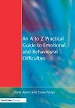 An A to Z Practical Guide to Emotional and Behavioural Difficulties