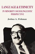 Language and Ethnicity in Minority Sociolinguistic Perspective