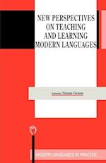 New Perspectives on Teaching and Learning Modern Languages