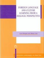 Foreign Language and Culture Learning from a Dialogic Perspective