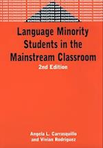 Language Minority Students in the Mainstream Classroom