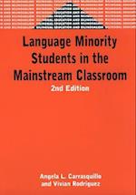 Language Minority Students in the Mainstream Classroom