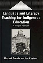 Language and Literacy Teaching for Indigenous Education