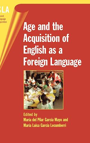 Age and the Acquisition of English as a Foreign Language