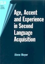 Age, Accent and Experience in Second Language Acquisition