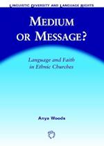 Medium or Message?