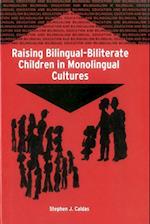 Raising Bilingual-Biliterate Children in Monolingual Cultures