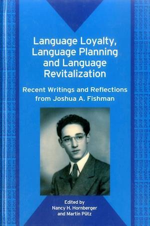 Language Loyalty, Language Planning, and Language Revitalization