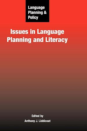 Language Planning and Policy: Issues in Language Planning and Literacy