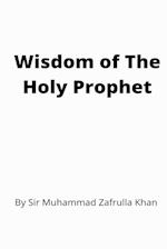 Wisdom of The Holy Prophet 