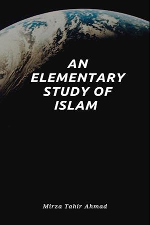 An Elementary Study of Islam