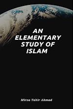 An Elementary Study of Islam 