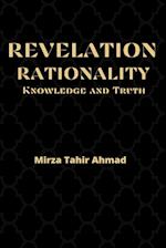 Revelation, Rationality, Knowledge and Truth 