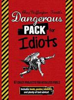 Dangerous Pack for Idiots