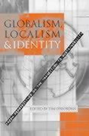 Globalism, Localism and Identity