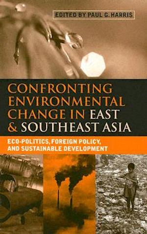 Confronting Environmental Change in East and Southeast Asia