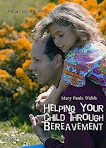 Helping Your Child Through Bereavement