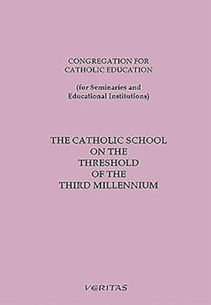 The Catholic School on the Threshold of the Third Mill