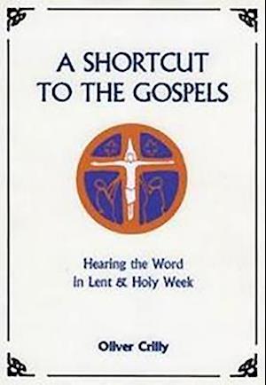 A Shortcut to the Gospels