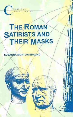 The Roman Satirists and Their Masks