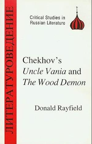 Chekhov's "Uncle Vanya" and the "Wood Demon"