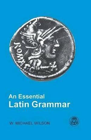 An Essential Latin Grammar