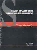 Strategy Implementation Through Project Management