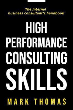 High Performance Consulting Skills