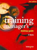 The Training Manager's Desktop Guide