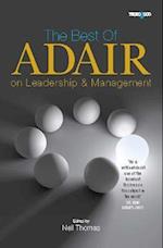 Best of Adair on Leadership and Management