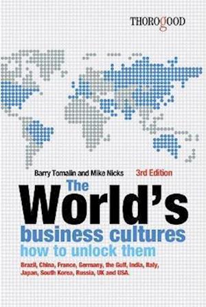Worlds Business Cultures and How to Unlock Them