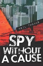 Spy Without a Cause