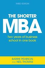 The Shorter MBA: Two years of business school in one book 