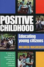 Positive Childhood Educating Young Citizens