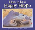 How to be a Happy Hippo