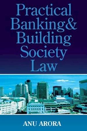 Practical Banking and Building Society Law