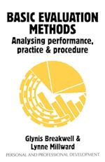 Basic Evaluation Methods – Analysing Performance, Practice and Procedure