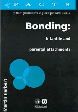 Bonding – Infantile and Parental