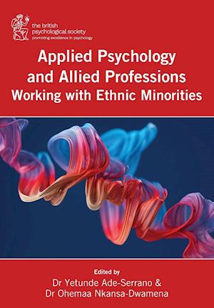 Applied Psychology and Allied Professions Working with Ethnic Minorities