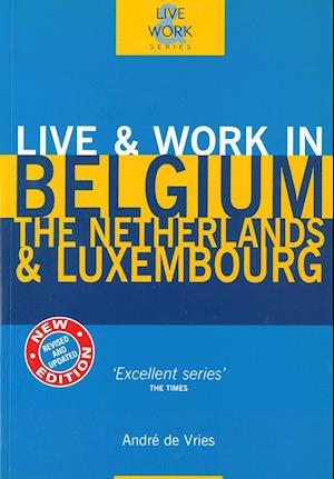 Belgium, The Netherlands & Luxembourg,Live & Work