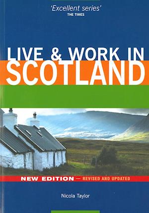 Scotland, Live & Work in