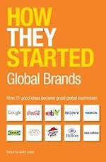 How They Started: Global Brands
