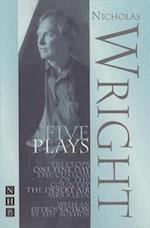 Nicholas Wright: Five Plays