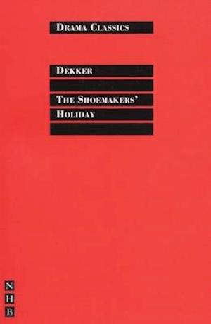 The Shoemakers' Holiday