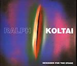 Ralph Koltai: Designer for the Stage