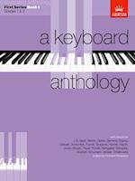 A Keyboard Anthology, First Series, Book I