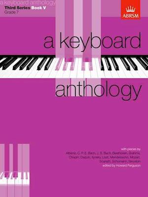 A Keyboard Anthology, Third Series, Book V