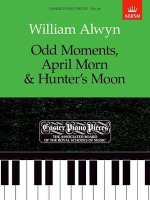 Odd Moments, April Morn & Hunter's Moon