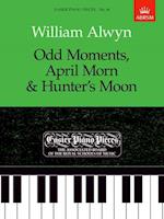 Odd Moments, April Morn & Hunter's Moon