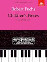 Children's Pieces, from Op.32 & 47
